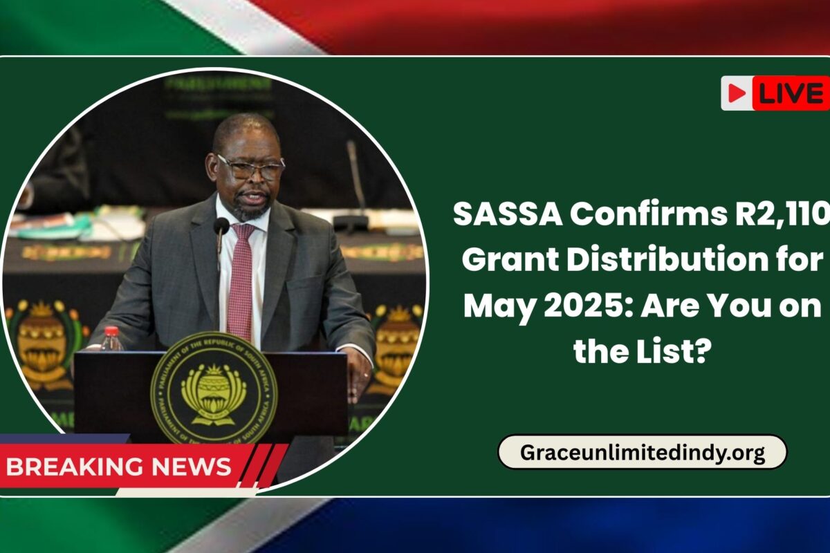 SASSA Confirms R2,110 Grant Distribution for May 2025: Are You on the List?