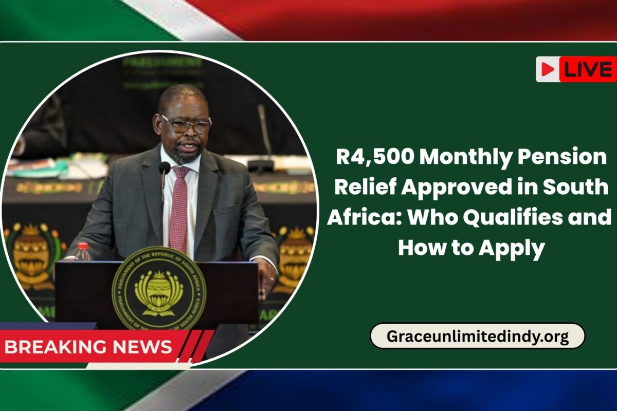 R4,500 Monthly Pension Relief Approved in South Africa: Who Qualifies and How to Apply