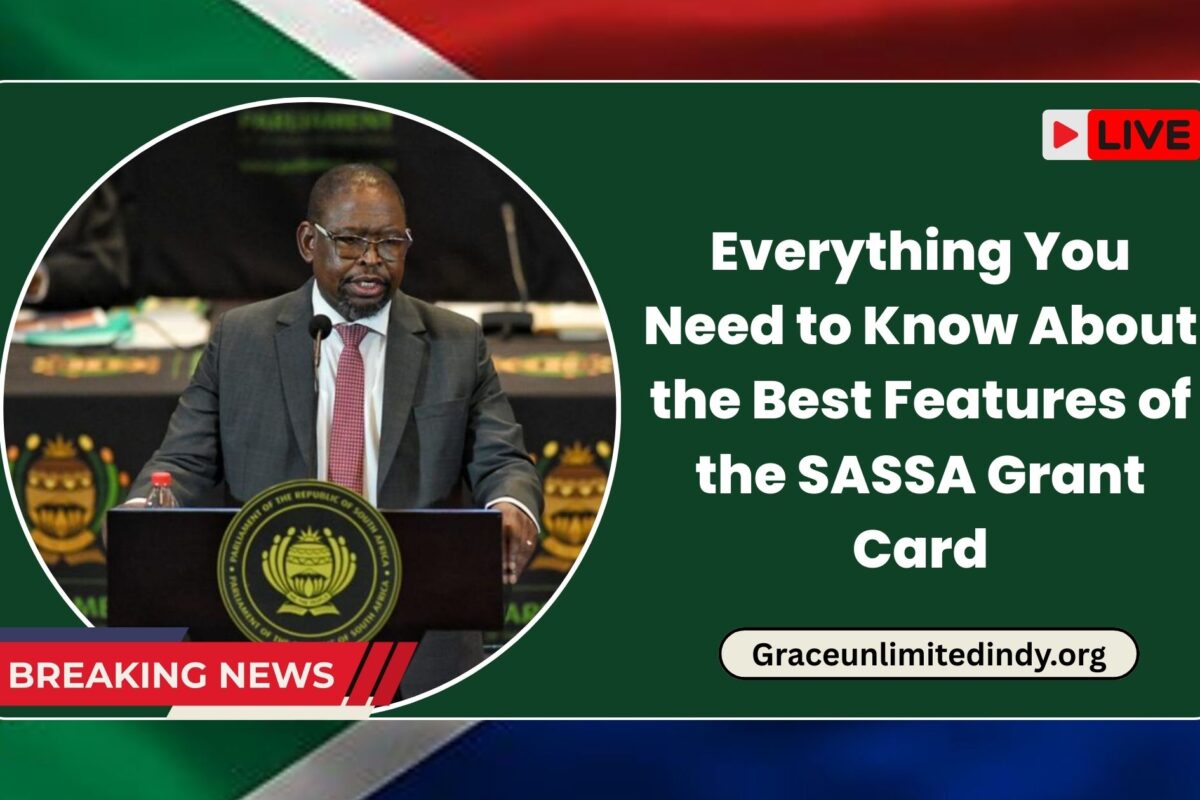 Everything You Need to Know About the Best Features of the SASSA Grant Card