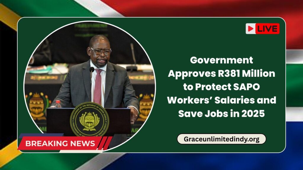 Government Approves R381 Million to Protect SAPO Workers’ Salaries and Save Jobs in 2025