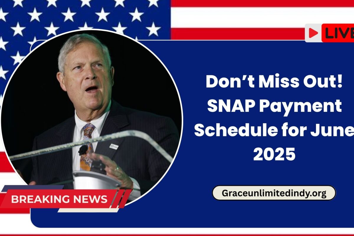 SNAP Payment Schedule for June 2025