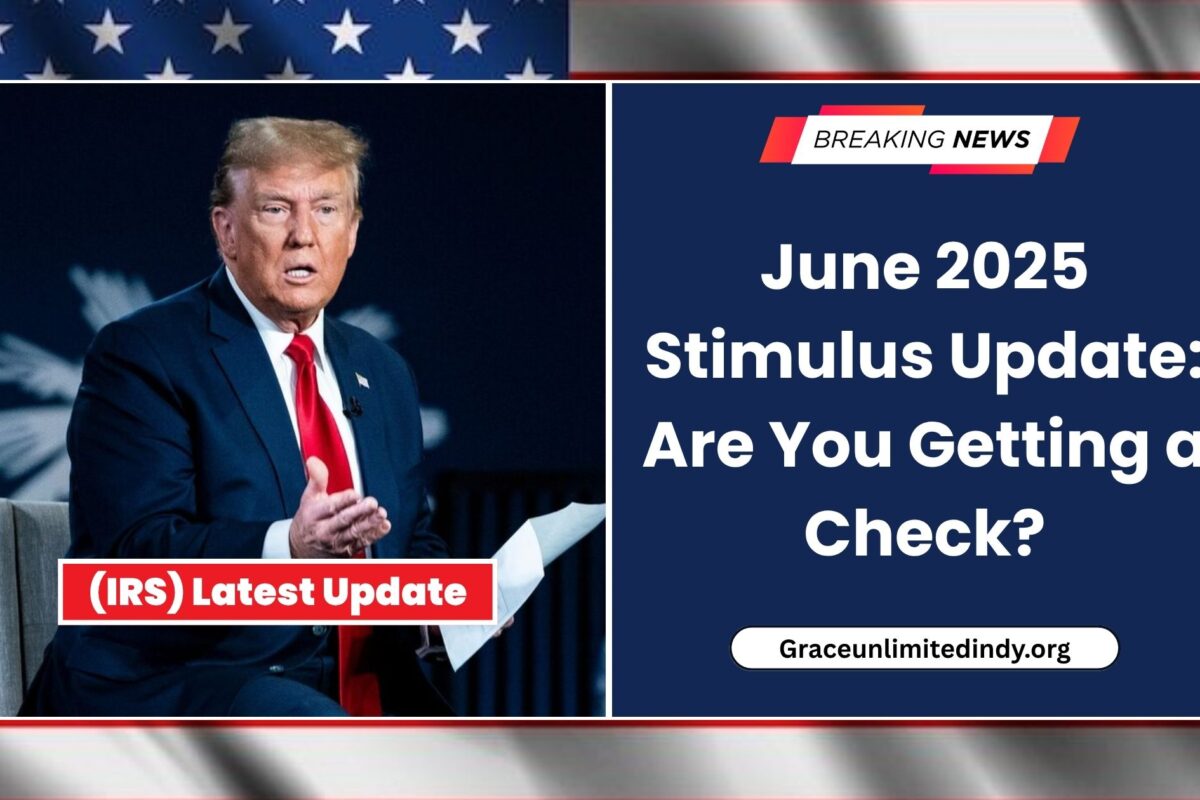 June 2025 Stimulus Payments
